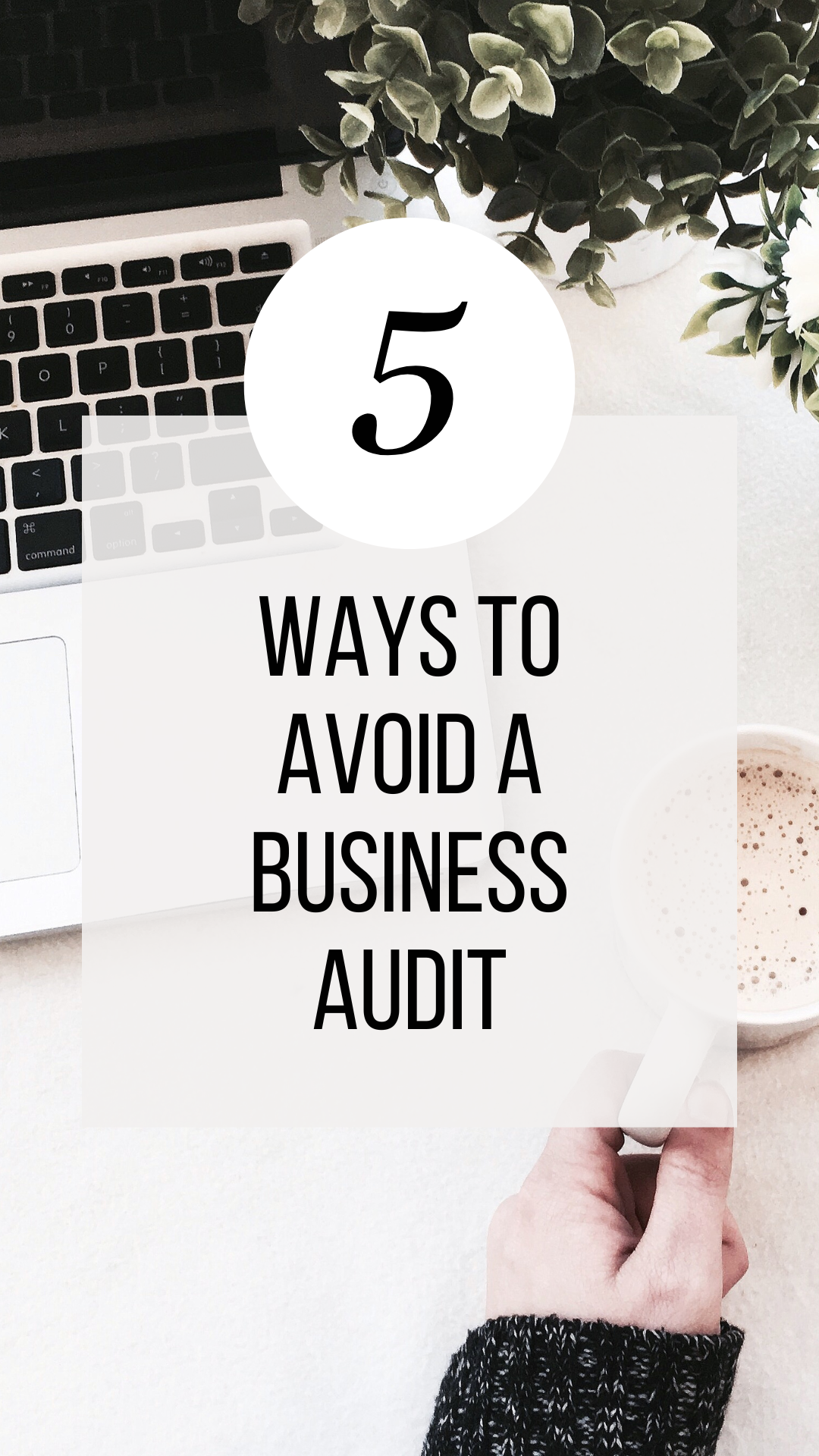 5 ways to avoid a small business audit